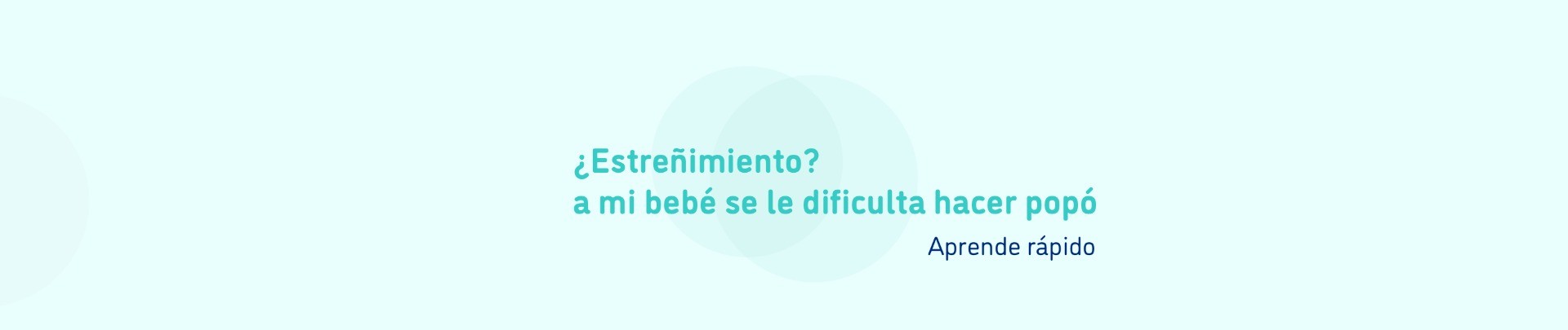 Estreñimiento. A mi bebé se le dificulta hacer popó